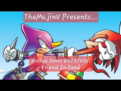 StH #203-204 - Friend in Deed (Archie Sonic Comic Dub)
