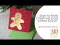 Make a Christmas Card on Your Cricut from start-to-finish!