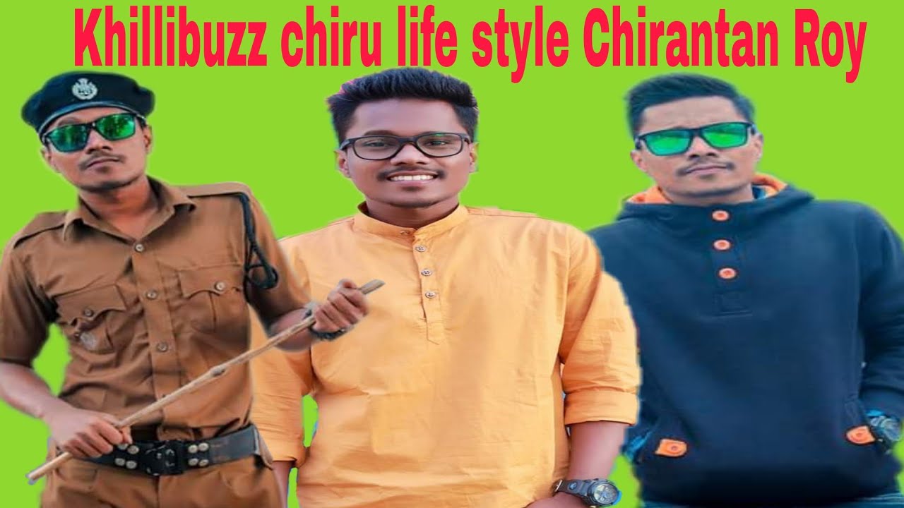 Khillibuzz chiru life style Chirantan Roy