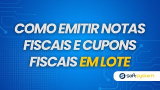 Como Emitir Notas e Cupons Fiscais em Lote no Sistema Cosmos? screenshot 5