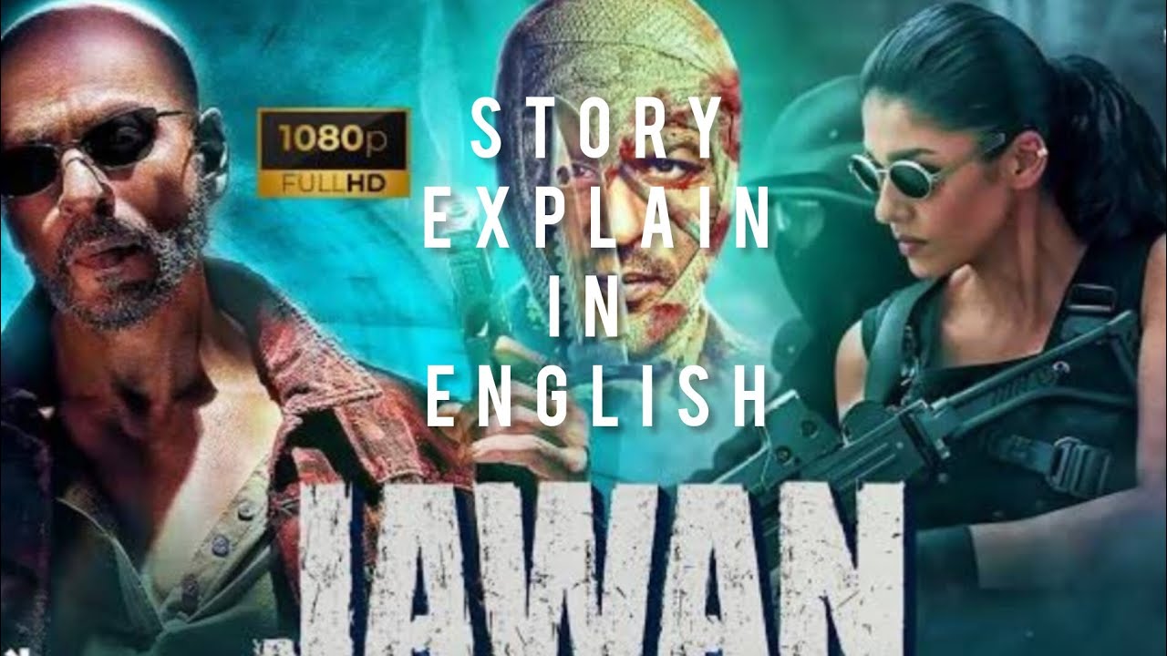 Jawan Movie Story Explain In English