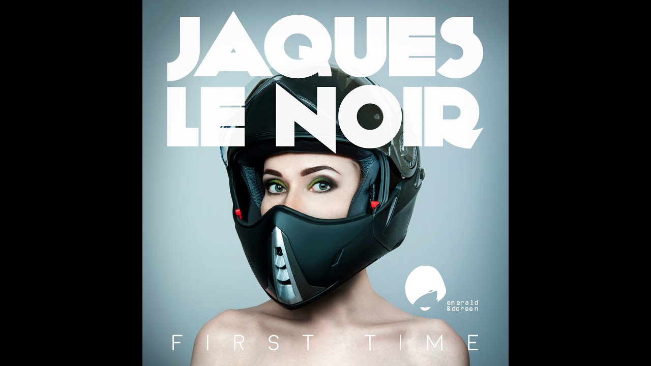 Jaques Le Noir - First Time (Hot Shakes! Remix)