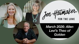 March 2026: Allen Levi’s Theo of Golden | Jen Hatmaker Book Club