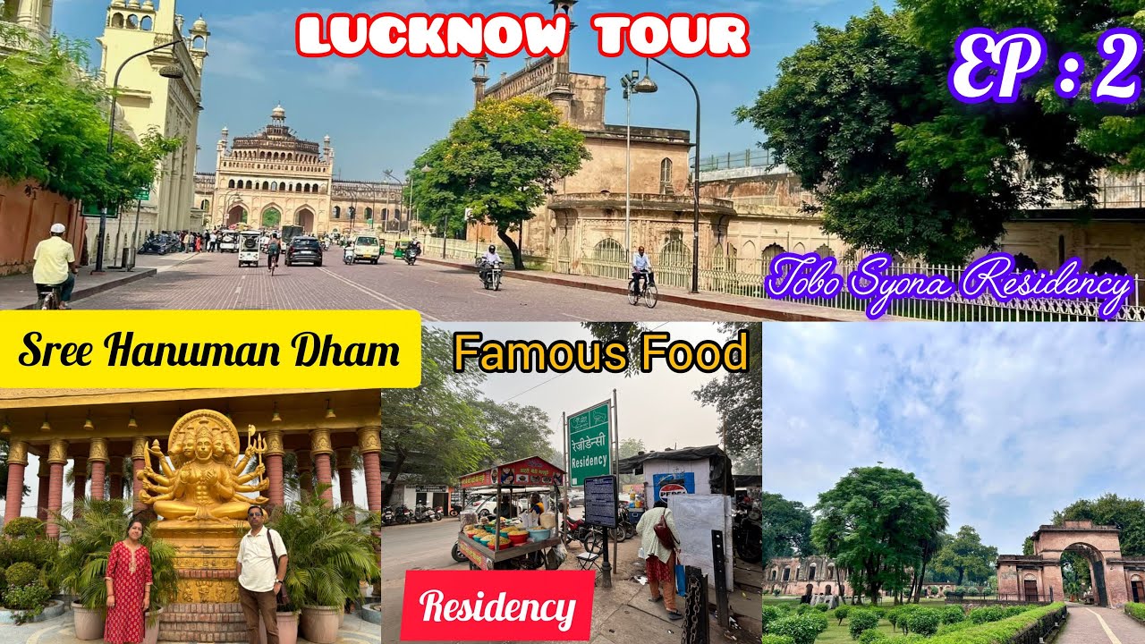 LUCKNOW TOUR (EP-2)-2024-SYONA RESIDENCY CHECKED IN-HANUMAN DHAM-RESIDENCY-FAMOUS FOOD-HISTORY-লখনৌ 