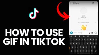 How to Use Gif in Tiktok
