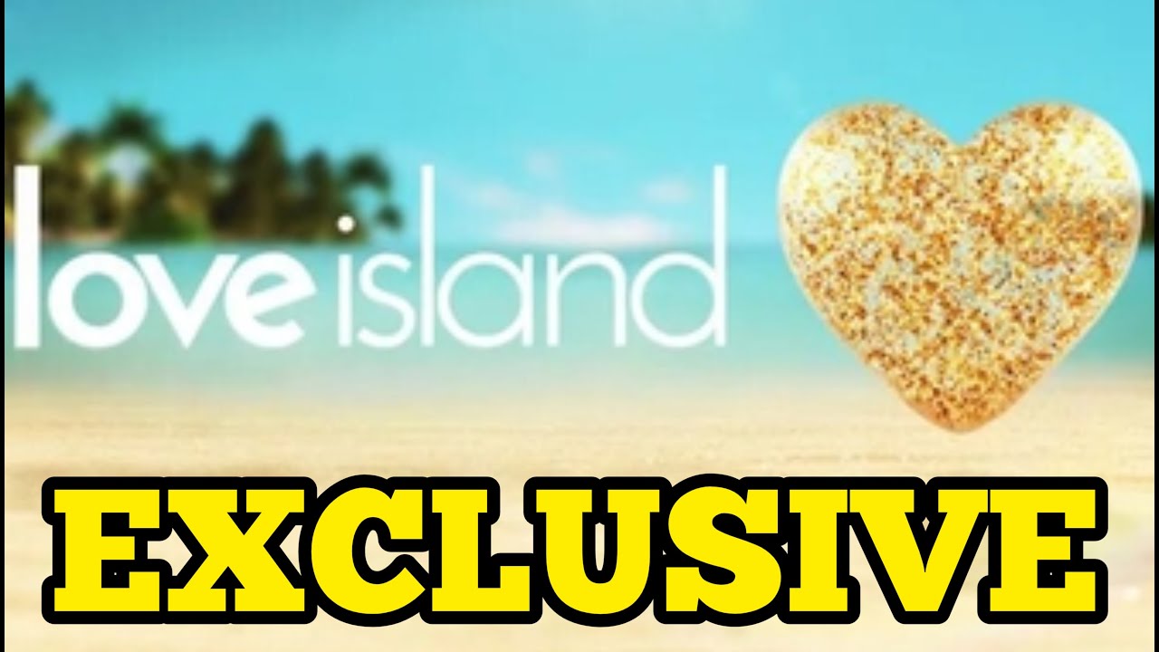 EXCLUSIVE : MAJOR LOVE ISLAND TEA - YouTube