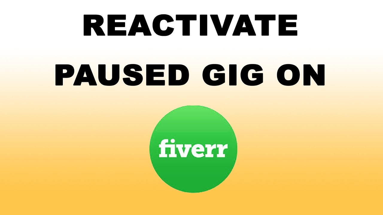 How to Reactivate Paused Gig on Fiverr