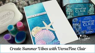 Create Summer Vibes with VersaFine Clair Inks