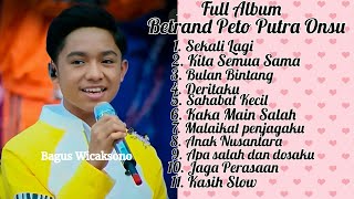 Full Album (Lirik) BETRAND PETO PUTRA ONSU