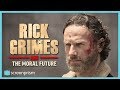 The Walking Dead Characters: Rick Grimes and the Moral Future