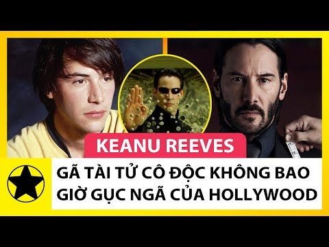 Video: Những Bộ Phim Nổi Tiếng Với Keanu Reeves Là Gì