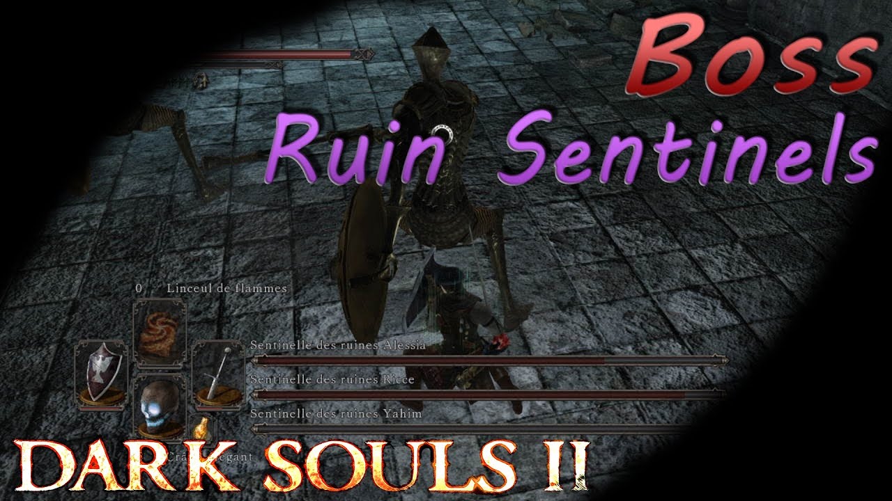 Dark Souls 2 - Boss - Sentinelles des Ruines/Ruin Sentinel (FR ...