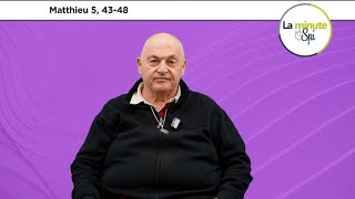 [ 𝗟𝗮 𝗠𝗶𝗻𝘂𝘁𝗲 𝗦𝗽𝗶 🙏 ] samedi 15 mars - Matthieu 5, 43-48