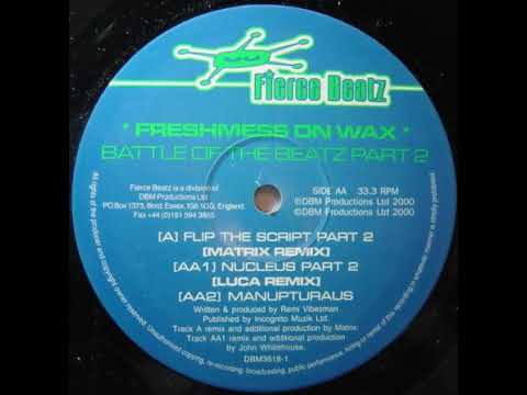 Freshmess On Wax - Nucleus Part 2 (Luca Remix)