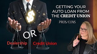 Auto Loan Credit Union Pros and Cons #autofinancesense #autoloan #finance