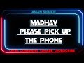 Madhav please pick up the phone ||  New famous name ringtone ||  Madhav name ringtone ||
