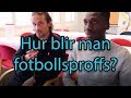 Hur blir man fotbollsproffs? Intervjuar Allsvenska stjärnorna Linus Hallenius och Peter Wilson