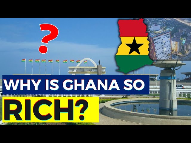 Why Is Ghana So Rich? This Why Ghana Is Unmatched In Africa When It Comes To Economy.