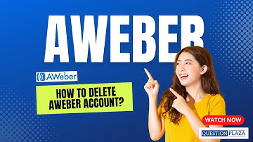 How to Delete Aweber Account?