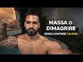 Come Prendere Massa o Dimagrire Senza Contare le Calorie (Metodo Semplice)