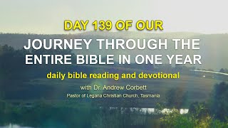 Read The Bible In A Year, Day 139
