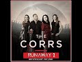 the corrs -  Runaway (unreleased version 2 )