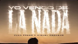 Juan freer - Miguel Cornejo - Yo vengo de la nada(LETRA) soñaba con tener todo con la mujer indicada Juan freer - Miguel Cornejo - Yo vengo de la nada(LETRA) soñaba con tener todo con la mujer indicada