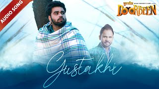 Gustakhi | Audio Song | Angrej Ali | Doorbeen | Latest Punjabi Song 2021 | Yellow Music
