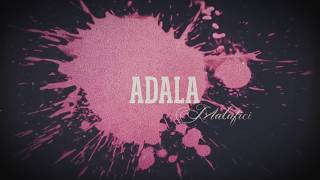 Video thumbnail of "Adala - Malafici [VideoLyric] #blankfosk"