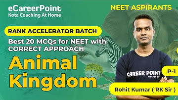 Best 20 MCQ- Animal Kingdom Part-1 | Rank Accelerator | Rohit Sir | eCareerPoint-NEET