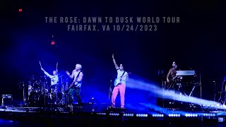 The Rose: Dawn to Dusk World Tour - Fairfax, VA 10/24/2023 (full FanCam)