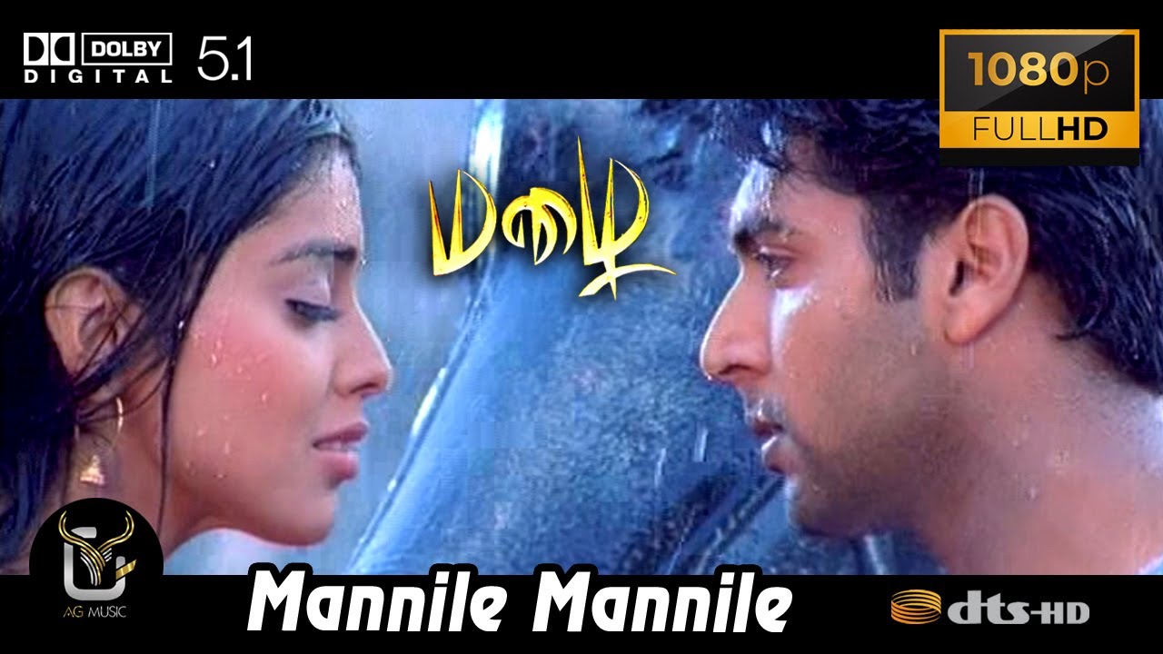 Mannile Mazhai Video Song 1080P Ultra HD 5 1 Dolby Atmos Dts Audio