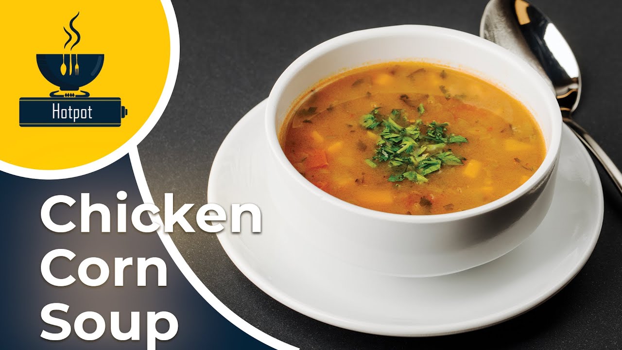 Chicken Corn Soup YouTube