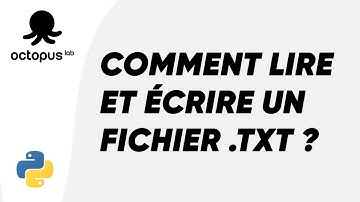 LIRE ET ÉCRIRE UN FICHIER .TXT EN PYTHON