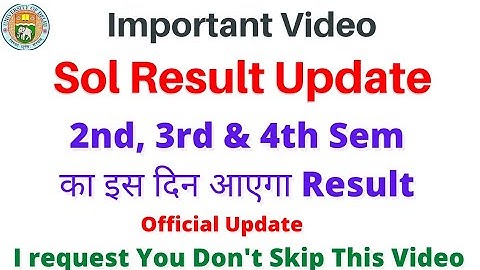 Du Sol 3rd Semester Ba Programme Result | 2nd & 4th Semester Result इस दिन आएगा | Official Update