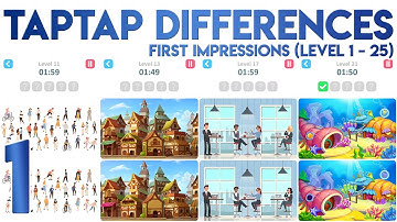 TapTap Differences Observation Photo Hunt First Impressions [Level 1-25]