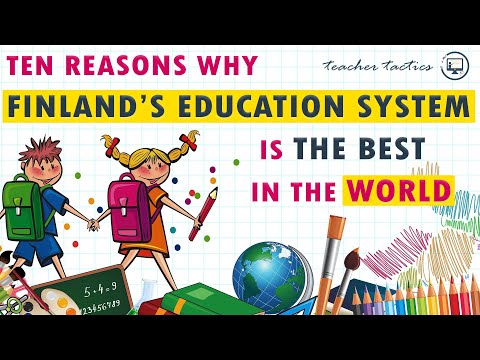 Ten Reasons Why Finland's Education System Is Considered The Best In The World