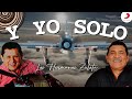 Y Yo Solo, Los Hemanos Zuleta - Letra Oficial