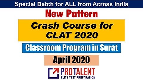 Crash Course for CLAT with Latest Pattern at ProTalent Surat