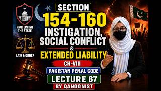 Section 154-160 Instigation & Extended Liability Ch-VIII|Pakistan Penal Code |Lecture 67| Qanoonist|