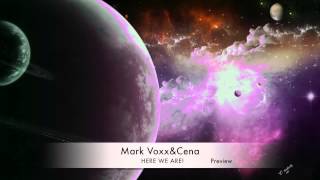 Mark Voxx Cena - Here We Are Original Mix Preview