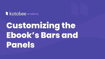 Customizing the Ebook’s Bars and Panels | Kotobee Academy