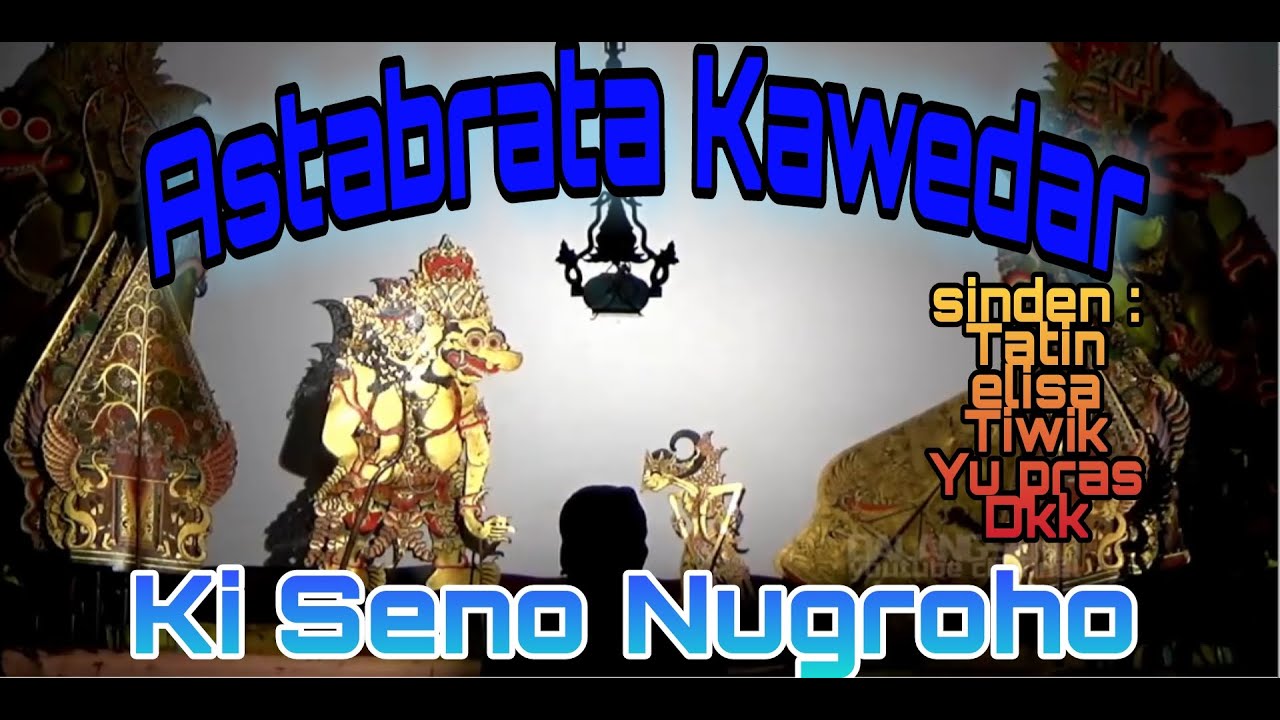 ASTABRATA KAWEDAR  Ki Seno Nugroho