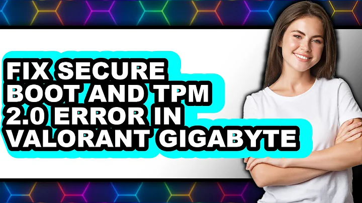 How to Fix Secure Boot and Tpm 2.0 Error in Valorant Gigabyte - Step by Step