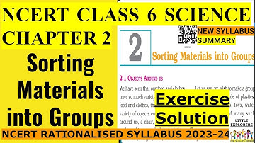 Class 6 science chapter 2 | Sorting materials into groups |exercise solution with summary #ncert new
