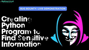 BUG BOUNTY TOOLS: Creating Python Tool to find Sensitive Information | 2023