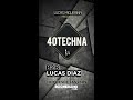 40techna lucas miglierina b2b lucas diaz  the best of house music dance parte 1  by boomerang radio