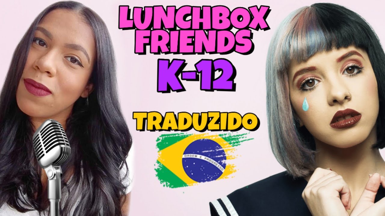 Melanie Martinez Lunchbox Friends (tradução Legendado) (clipe Oficial From  K 12 The Film) : Free Download, Borrow, and Streaming : Internet Archive