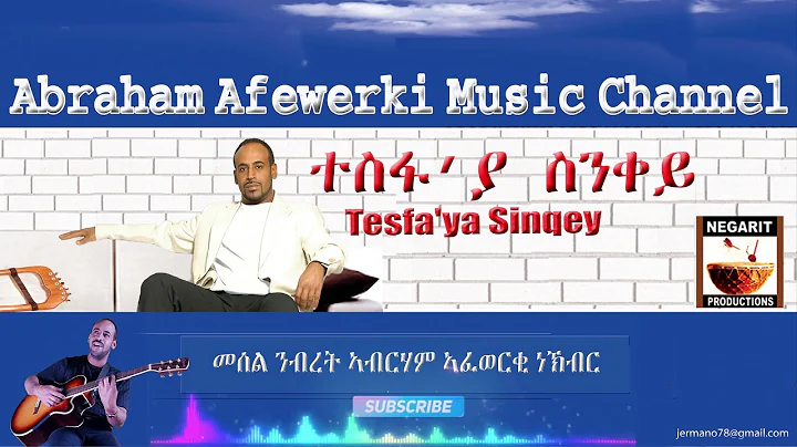 Eritrea  music  Abraham Afewerki  -Tesfa'Ya Sinqey...