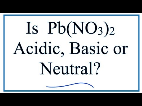 Video Is Pb(NO3)2 acidic, basic, or neutral (dissolved in... - youtube